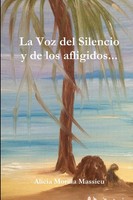 Alicia Morilla Massieu | La Voz Del Silencio Y De Los Afligidos... | Taschenbuch