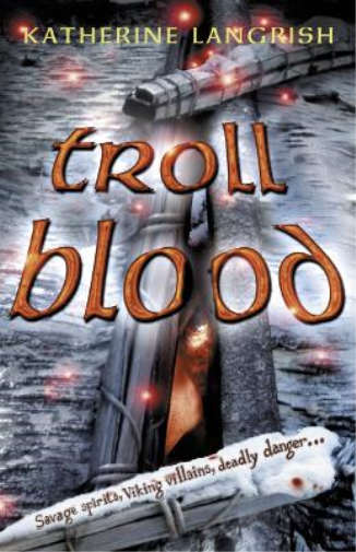Katherine Langrish Troll Blood (Tascabile)