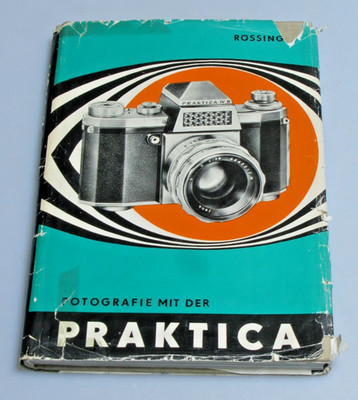 Buch FOTOGRAFIE MIT DER PRAKTICA v. Roger Rössing im VEB Fotokinoverlag Halle
