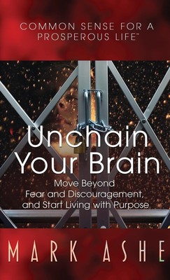 Mark Ashe | Unchain Your Brain | Buch | Englisch (2023) | Author Academy Elite