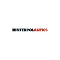 Antics | Interpol | Vinyl / Schallplatte | 2020 | Matador/Beggars Group / Indigo