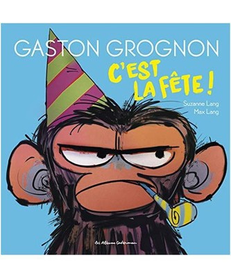 Gaston Grognon 2 - C'Est La Fete, Lang, Max; Lang, Suzanne