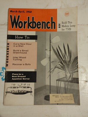 Workbench Magazine How To: Cut a New Door in a Wall, Recover a Sofa Mar/Apr 1958