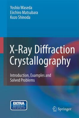 X-Ray Diffraction Crystallography : Introduction, Examples and Solved Problems