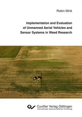 Implementation and Evaluation of Unmanned Aerial Vehicles and Sensor Systems in 