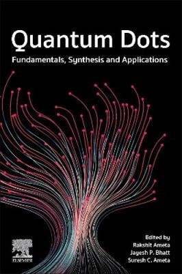 Quantenpunkte: Grundlagen, Synthese und Anwendungen von Rakshit Ameta