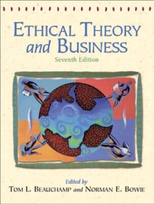 Ethical Theory and Business, Beauchamp & Bowie 2004 PB 7th US Edition FREE PP