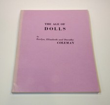 Dolls 19th Century Age of Dolls 1965 Evelyn Elizabeth Dorothy Coleman