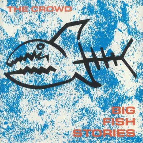 The Crowd Big Fish Stories (винил) 12 Альбом (ИМПОРТИРОВАН из Великобритании)