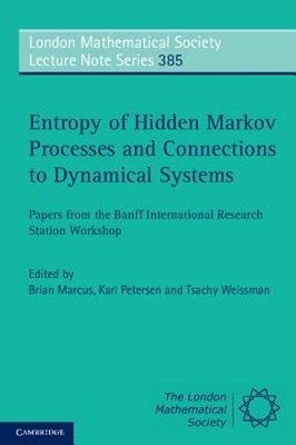 Entropy of Hidden Markov Processes and Connections to Dynamical Systems: Papers