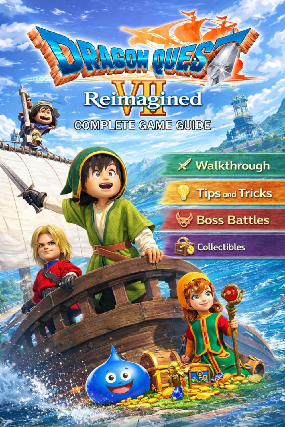 DRAGON QUEST VII Reimagined Guide (2026 Updated Edition): The Complete ...