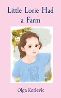 Olga Korlevic | Little Lorie Had A Farm | Buch | Englisch (2021) | Gebunden