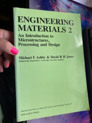 Engineering Materials 2: An Introduction to Microstructures, Processing & Design