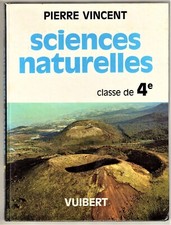 SCIENCES NATURELLES 4ème 1 & 2 [Pierre Vincent] Vuibert 1972