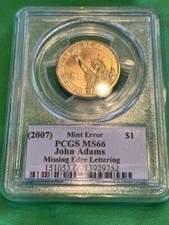(2007) $1 Missing Edge Lettering John Adams PCGS MS66 None Finer TOP POP Gem