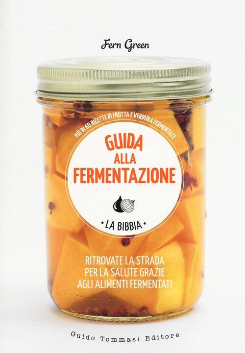 Guida Alla Fermentazione - Fern Green - 2017