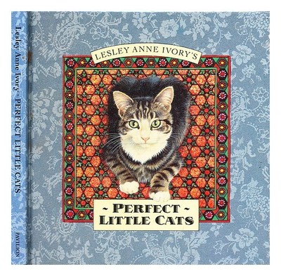 Elfenbein,Lesley Anne Perfect Little Cats / Illustrierte VON L.A.Elfenbein 1992