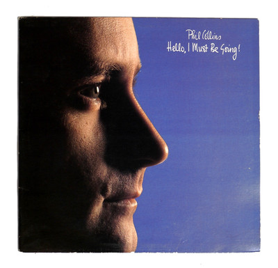 PHIL COLLINS ''HELLO, I MUST BE GOING'' VINYL LP  ''LIKE NEW''