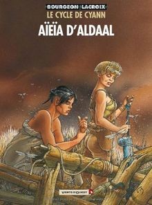 Le cycle de Cyann. Vol. 3. Aïeïa dAldaal  von Fran... | Buch | Zustand sehr gut