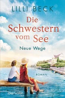 Die Schwestern vom See - Neue Wege: Roman (Die Bode... | Buch | Zustand sehr gut