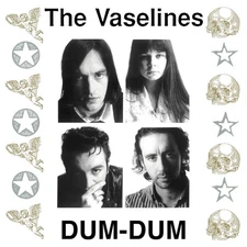 Vaselines - Dum Dum [LP record]