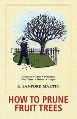 How to Prune Fruit Trees, Twentieth Edition - Paperback - GOOD