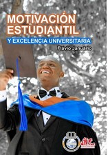 Flávio Januário MOTIVACIÓN ESTUDIANTIL Y EXCELENCIA UNIVERSITARIA - F (Hardback)