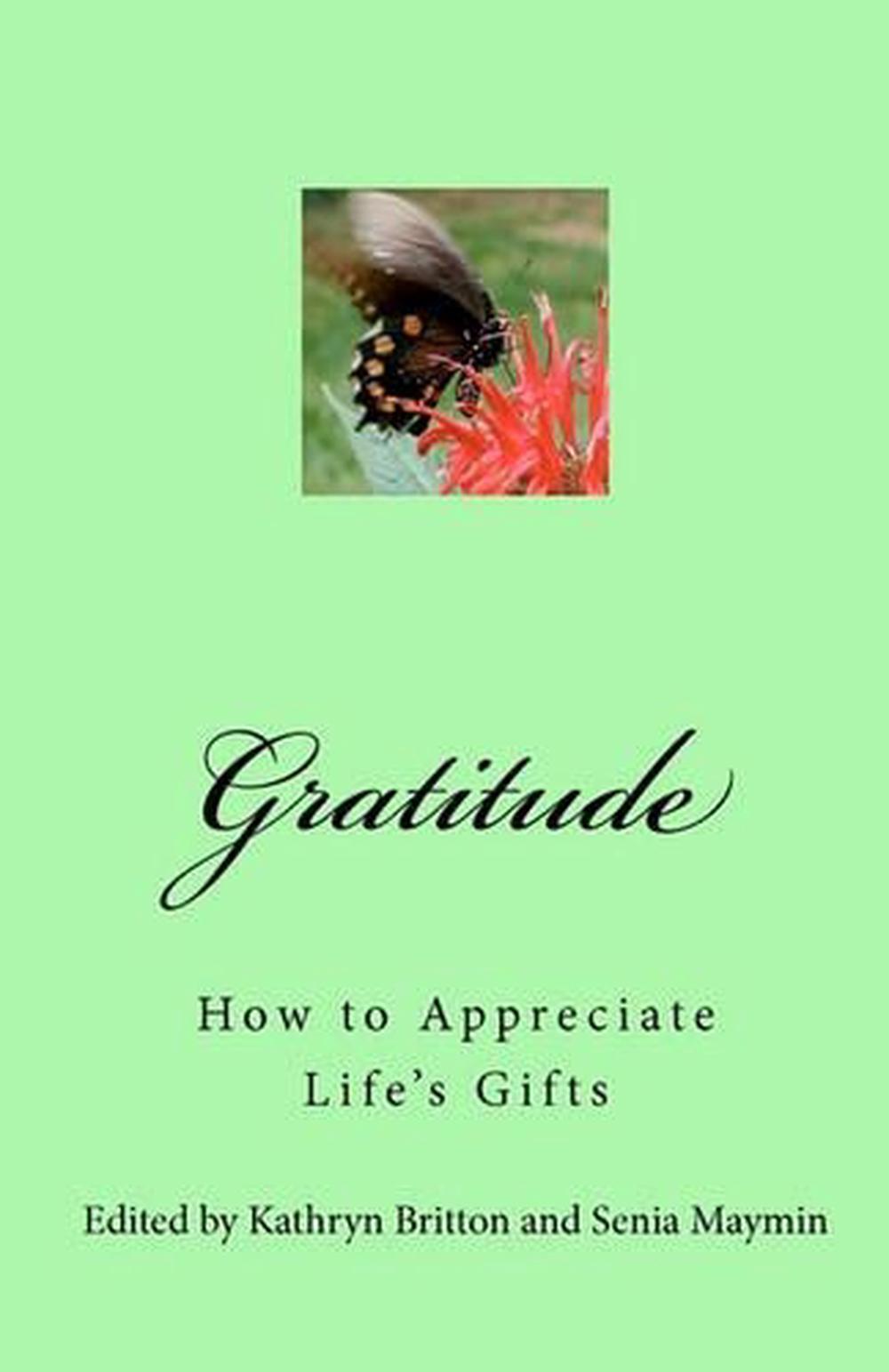 Gratitude: How to Appreciate Life's Gifts by Senia Maymin (English) Paperback Bo
