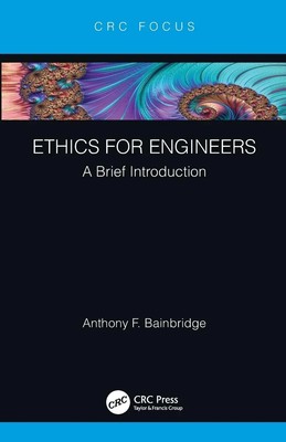 Ethics for Engineers A Brief Introduction Anthony F. Bainbridge Taschenbuch 2023