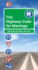 The Highway Code for Marriage Paperback Hilary, Perrott, Michael