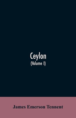 James Emerson Tennent | Ceylon | Taschenbuch | Englisch (2019) | Alpha Editions