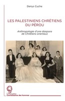 Denys Cuche | Les Palestiniens ChréTiens Du PéRou | Taschenbuch | FranzöSisch
