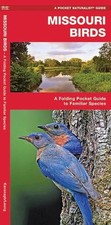 Missouri Birds: A Folding Pocket Guide to Familiar Species by James Kavanagh (En