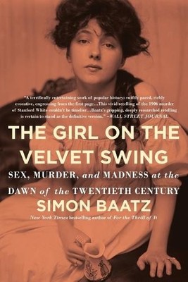 Simon Baatz The Girl on the Velvet Swing (Taschenbuch) (US IMPORT)