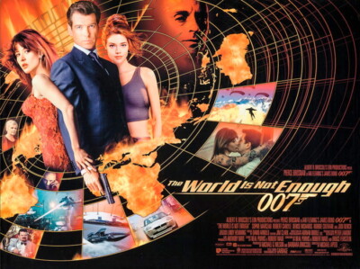 Bond THE WORLD IS NOT ENOUGH original UK Quad Plakat gerollt 1999 D/S