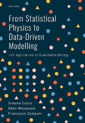 From Statistical Physics to Data-Driven Modelling: with Applications to by Cocco