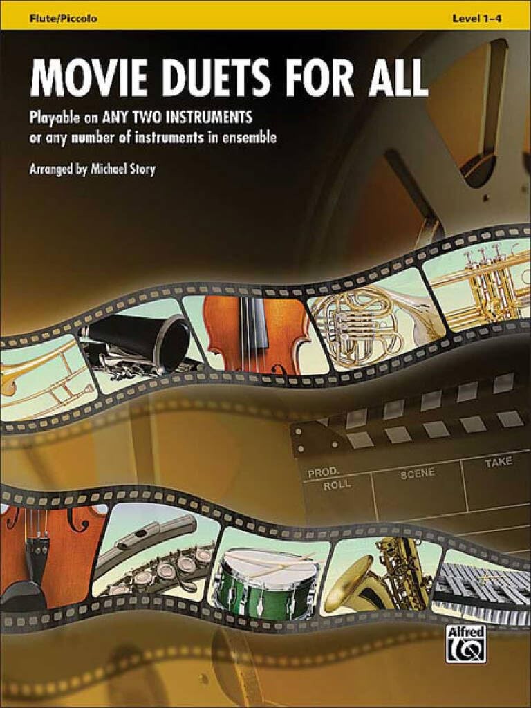 Movie Duets for All: Flute, Piccolo: Playable on Any Two Instruments or Any Num