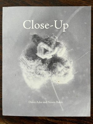 Close-Up: Proximity and De-Familiarisation in Art, Film and Photography
