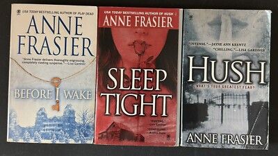 3 Anne Frasier Books- Hush, Sleep Tight, Before I Wake