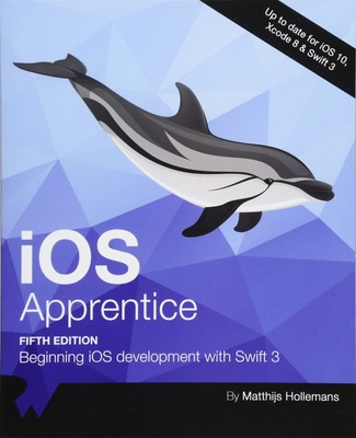 iOS Apprentice Fifth Edition: Beginn der iOS-Entwicklung mit Swi