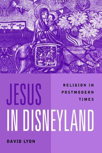 David Lyon Jesus in Disneyland (Tascabile)