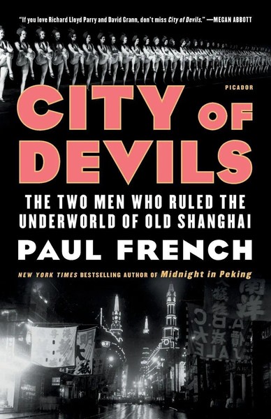 Paul French | City Of Devils | Taschenbuch | Englisch (2019) | Picador Paper-image