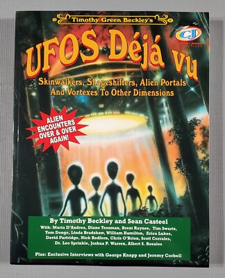 UFOs Deja Vu, Skinwalkers Shapeshifters, Timothy Green Beckley r