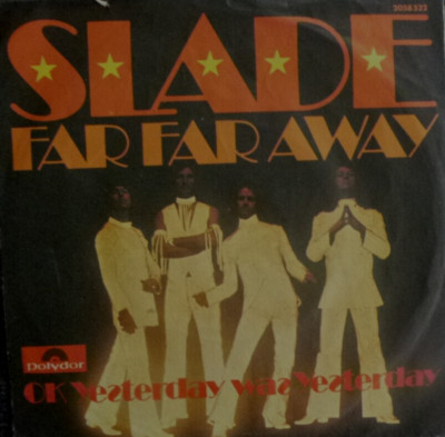 7'' 1974 REAL GLAM KULT UN MINT- ! SLADE : Far Far Away