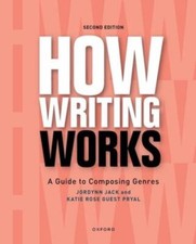 How Writing Works: A ... 9780197619162 by Jack, Jordynn, Rose Guest Pryal, Katie