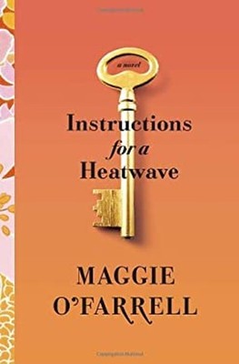 Instructions for a Heatwave Hardcover Maggie O'Farrell