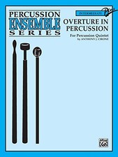 OVERTURE IN PERCUSSION: FOR PERCUSSION QUINTET (PERCUSSION By Anthony J. Cirone