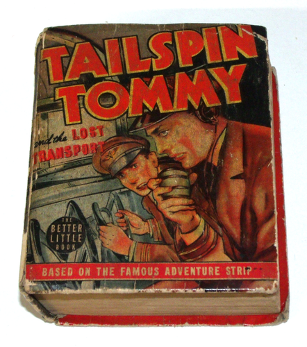 1939 Tailspin Tommy and the Lost Transport Better Little Book
