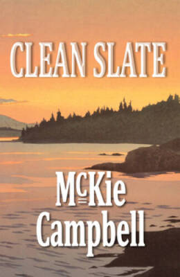 Clean Slate - Paperback By Campbell, McKie - GOOD