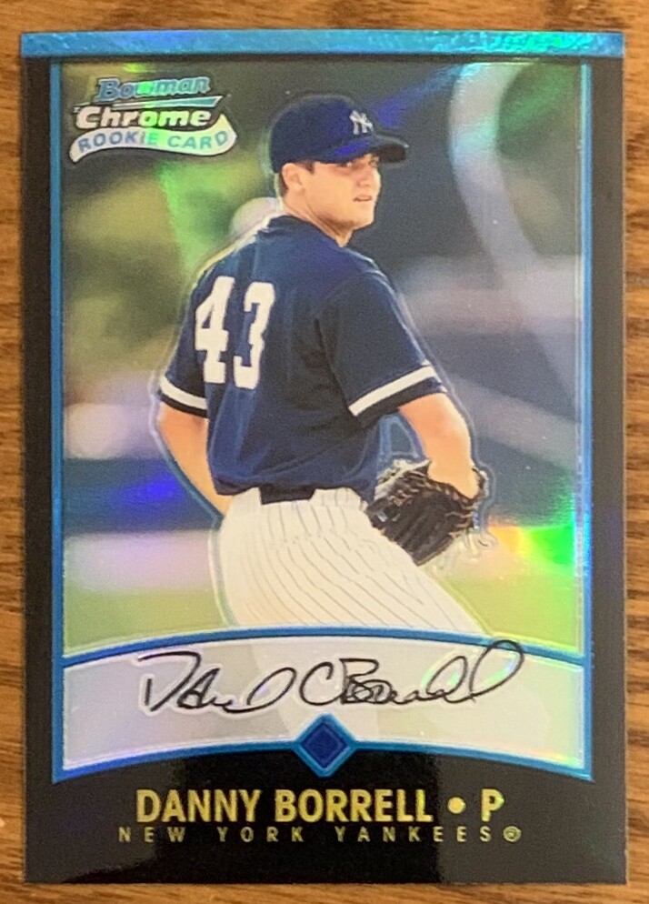 DANNY BORRELL, 2001 BOWMAN CHROME REFRACTOR ROOKIE CARD IN EXCELLENT CONDITION